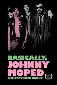 Nonton Film Basically, Johnny Moped (2013) Subtitle Indonesia - Filmapik