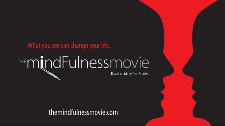 Nonton Film The MindFulness Movie (2013) Subtitle Indonesia - Filmapik