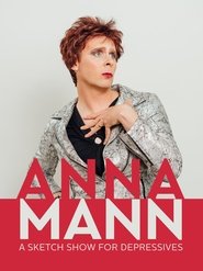 Nonton Film Anna Mann: A Sketch Show for Depressives (2018) Subtitle Indonesia - Filmapik