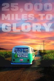 Nonton Film 25, 000 Miles to Glory (2015) Subtitle Indonesia - Filmapik
