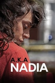 Nonton Film A.K.A Nadia (2015) Subtitle Indonesia - Filmapik