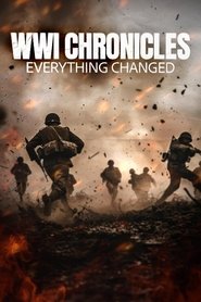 Nonton Film WWI Chronicles: Everything Changed (2025) Subtitle Indonesia - NONTON LAYARXXI | INDOFILM | LK21 | INDOXXI