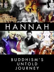 Nonton Film Hannah: Buddhism’s Untold Journey (2014) Subtitle Indonesia - Filmapik