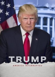 Nonton Film Trump: America Interrupted (2020) Subtitle Indonesia - Nonton Bioskop 21