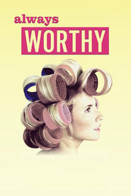 Nonton Film Always Worthy (2015) Subtitle Indonesia - Filmapik