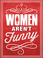 Nonton Film Women Aren’t Funny (2014) Subtitle Indonesia - Filmapik