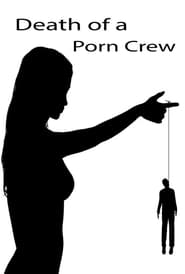 Nonton Film Death of a Porn Crew (2014) Subtitle Indonesia - Filmapik