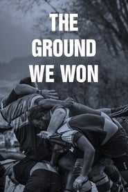 Nonton Film The Ground We Won (2015) Subtitle Indonesia - Filmapik