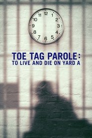 Nonton Film Toe Tag Parole: To Live and Die on Yard A (2015) Subtitle Indonesia - Nonton Bioskop 21