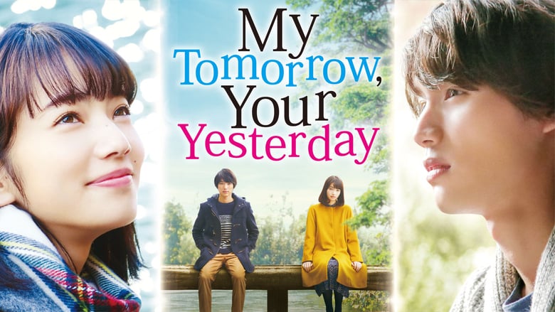 Nonton Film My Tomorrow, Your Yesterday (2016) Subtitle Indonesia - Filmapik