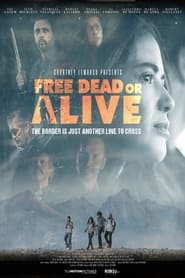Nonton Film Free Dead or Alive (2022) Subtitle Indonesia - Filmapik