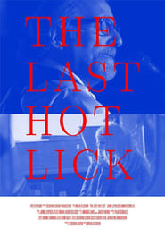 Nonton Film The Last Hot Lick (2017) Subtitle Indonesia - Filmapik