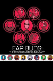 Nonton Film Ear Buds: The Podcasting Documentary (2016) Subtitle Indonesia - Filmapik