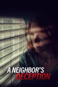 Nonton Film A Neighbor’s Deception (2017) Subtitle Indonesia - Filmapik