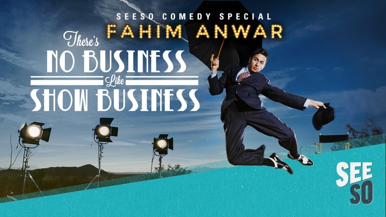 Nonton Film Fahim Anwar: There’s No Business Like Show Business (2017) Subtitle Indonesia - Filmapik