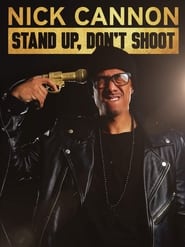 Nonton Film Nick Cannon: Stand Up, Don’t Shoot (2017) Subtitle Indonesia - Filmapik