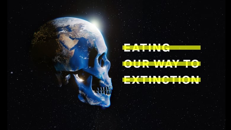Nonton Film Eating Our Way to Extinction (2021) Subtitle Indonesia - Filmapik