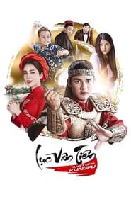 Nonton Film Luc Van Tien: Tuyet Dinh Kungfu (2017) Subtitle Indonesia - Filmapik