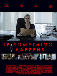 Nonton Film If Something Happens (2018) Subtitle Indonesia - Filmapik