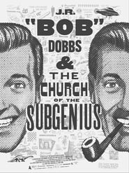 Nonton Film J.R. ‘Bob’ Dobbs and the Church of the SubGenius (2019) Subtitle Indonesia - Filmapik