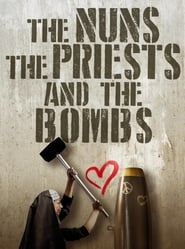 Nonton Film The Nuns, the Priests, and the Bombs (2018) Subtitle Indonesia - Filmapik