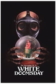 Nonton Film I’m Dreaming of a White Doomsday (2017) Subtitle Indonesia - Filmapik