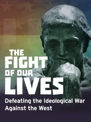 Nonton Film The Fight of Our Lives: Defeating the Ideological War Against the West (2018) Subtitle Indonesia - Filmapik