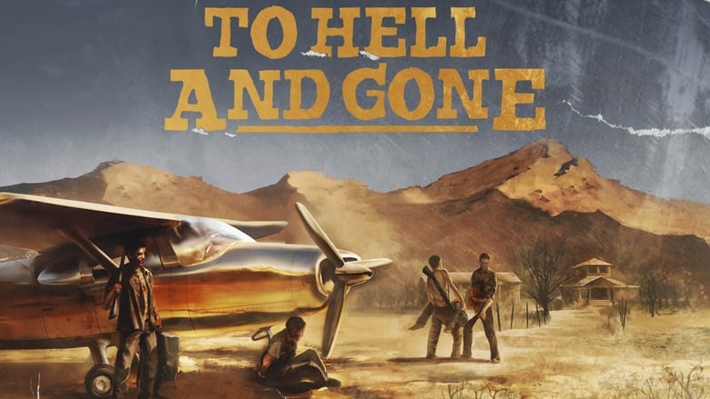 Nonton Film To Hell and Gone (2019) Subtitle Indonesia - Filmapik