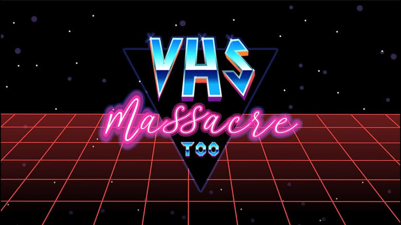 Nonton Film VHS Massacre Too (2020) Subtitle Indonesia - Filmapik