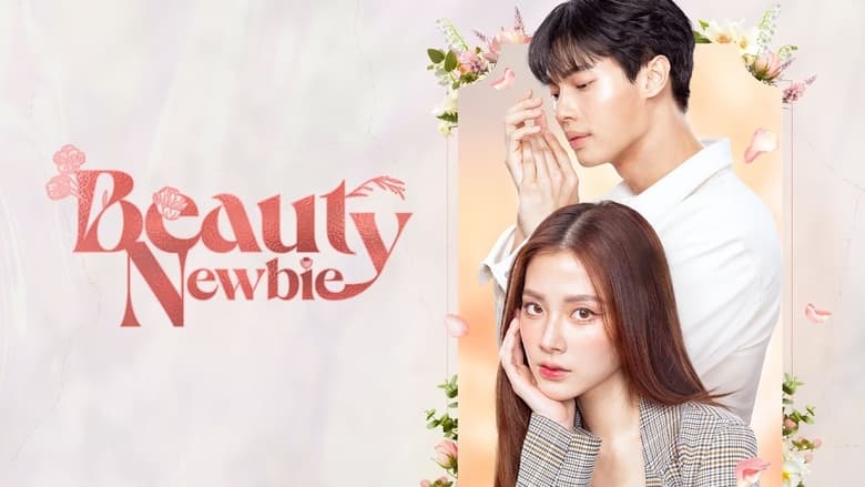 Beauty Newbie Season 1 Episode 8 - Filmapik