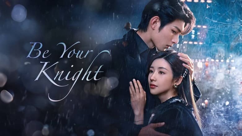 Nonton Be Your Knight (2024) Sub Indo - Filmapik