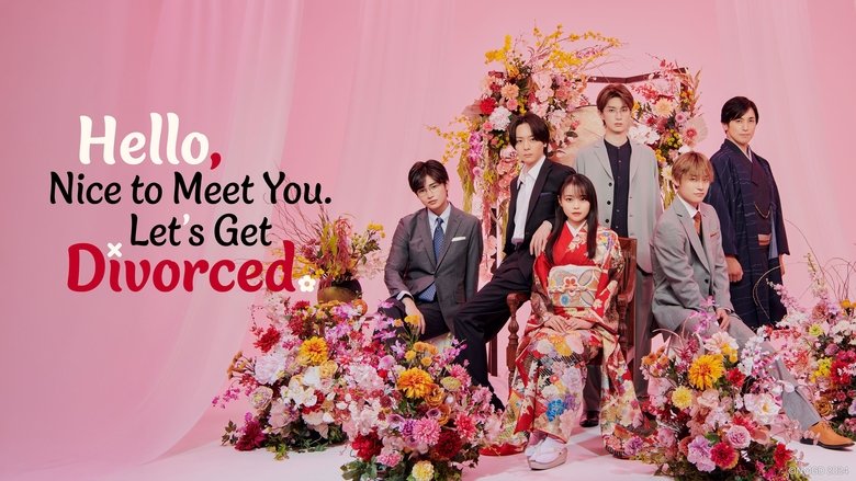 Nonton Hello. Nice to Meet You, Let’s Divorce (2024) Sub Indo - Filmapik