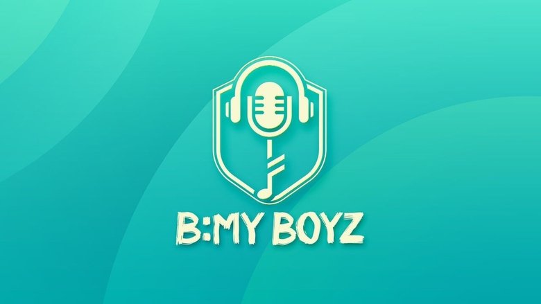 Nonton B:MY BOYZ (2025) Sub Indo - Filmapik