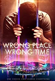 Nonton Film Wrong Place Wrong Time (2021) Subtitle Indonesia - Filmapik