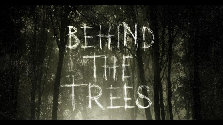 Nonton Film Behind the Trees (2019) Subtitle Indonesia - Filmapik