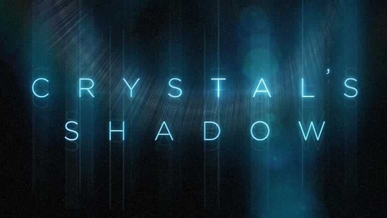 Nonton Film Crystal”s Shadow (2019) Subtitle Indonesia - Filmapik