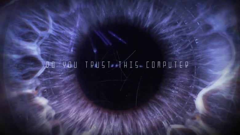 Nonton Film Do You Trust This Computer? (2018) Subtitle Indonesia - Filmapik