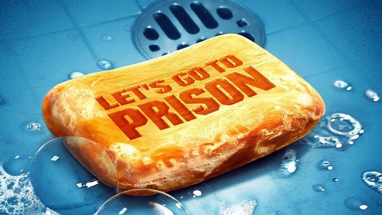 Nonton Film Let”s Go to Prison (2006) Subtitle Indonesia - Filmapik
