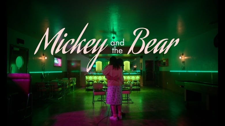 Nonton Film Mickey and the Bear (2019) Subtitle Indonesia - Filmapik