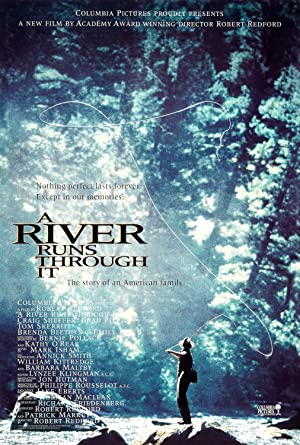 A River Runs Through It         (1992)