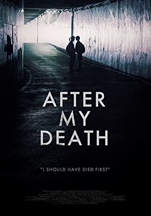 Nonton Film After My Death (2017) Subtitle Indonesia