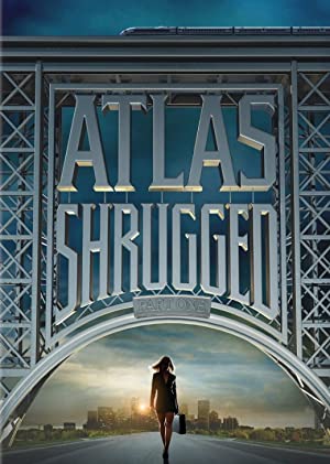 Atlas Shrugged: Part I         (2011)