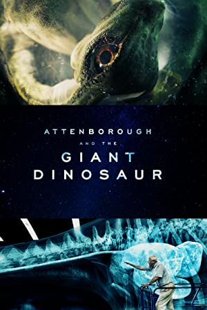 Attenborough and the Giant Dinosaur (2016)