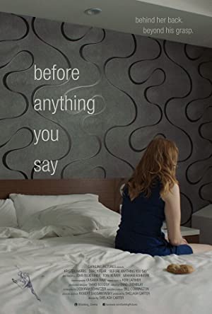Nonton Film Before Anything You Say (2016) Subtitle Indonesia