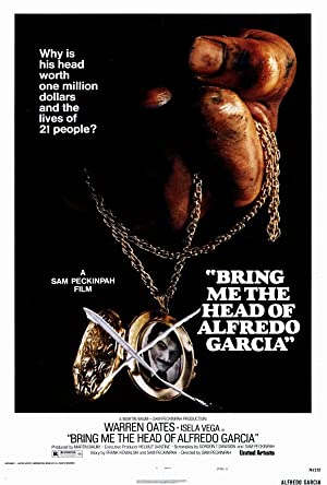 Bring Me the Head of Alfredo Garcia (1974)