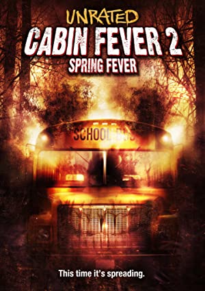 Cabin Fever 2: Spring Fever         (2009)