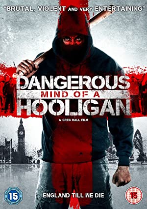 Dangerous Mind of a Hooligan (2014)