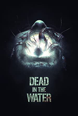 Nonton Film Dead in the Water (2018) Subtitle Indonesia