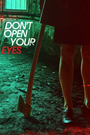 Nonton Film Don”t Open Your Eyes (2018) Subtitle Indonesia