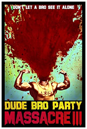 Nonton Film Dude Bro Party Massacre III (2015) Subtitle Indonesia
